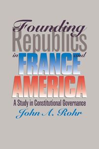 Produktbild: Founding Republics in France and America