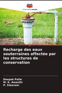 Produktbild: Recharge des eaux souterraines affect&eacute;e par les structures de conservation