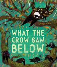 Produktbild: What the Crow Saw Below