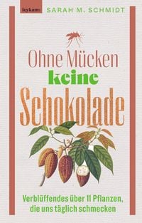 Produktbild: Ohne M&uuml;cken keine Schokolade