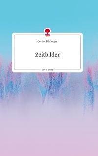 Produktbild: Zeitbilder. Life is a Story - story.one
