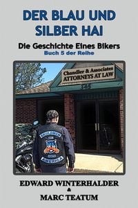 Produktbild: Der Blau Und Silber Hai: Die Geschichte Eines Bikers (Buch 5 Der Reihe)