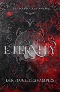 Produktbild: Beyond Eternity. Der Fluch des Vampirs: Knisternde Vampire Romance