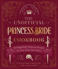 Produktbild: The Unofficial Princess Bride Cookbook