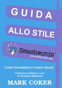 Produktbild: Guida allo Stile Smashwords (Smashwords Style Guide Translations, #3)