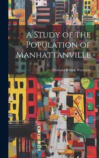 Produktbild: A Study of the Population of Manhattanville