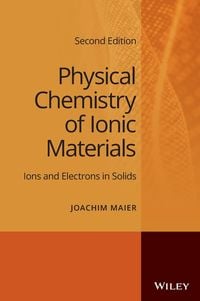 Produktbild: Physical Chemistry of Ionic Materials
