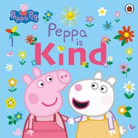 Produktbild: Peppa Pig: Peppa Is Kind