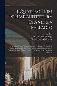 Produktbild: I quattro libri dell'architettura di Andrea Palladio
