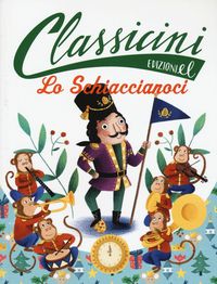 Produktbild: Lo Schiaccianoci da E.T.A. Hoffmann. Classicini