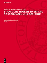 Produktbild: Staatliche Museen zu Berlin. Forschungen und Berichte. Band 2