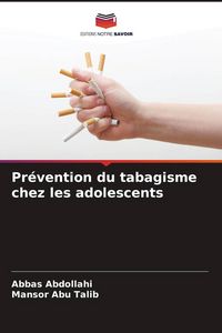 Produktbild: Pr&eacute;vention du tabagisme chez les adolescents