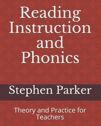 Produktbild: Reading Instruction and Phonics: Theory and Practice for Teachers