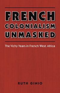 Produktbild: French Colonialism Unmasked