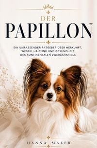 Produktbild: Der Papillon Ratgeber - Papillon Buch