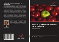 Produktbild: Edukacja skoncentrowana na wynikach