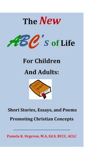 Produktbild: The New ABC's of Life for Children and Adults