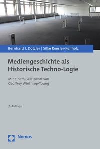 Produktbild: Mediengeschichte als Historische Techno-Logie