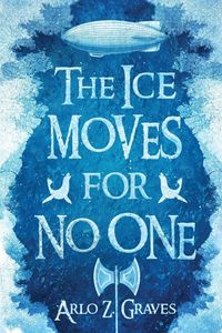 Produktbild: The Ice Moves for No One