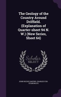 Produktbild: The Geology of the Country Around Driffield. (Explanation of Quarter-sheet 94 N. W.) (New Series, Sheet 64)