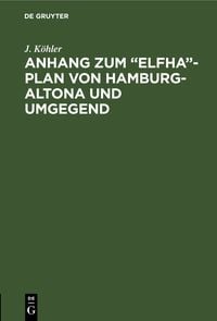 Produktbild: Anhang zum &bdquo;Elfha&ldquo;-Plan von Hamburg-Altona und Umgegend