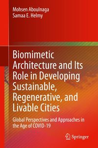 Produktbild: Biomimetic Architecture and Its Role in Developing Sustainable, Regenerative, and Livable Cities