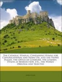 Produktbild: Young, A: Catholic Hymnal: Containing Hymns for Congregation