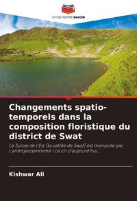 Produktbild: Changements spatio-temporels dans la composition floristique du district de Swat