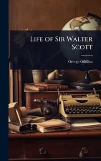 Produktbild: Life of Sir Walter Scott