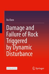 Produktbild: Damage and Failure of Rock Triggered by Dynamic Disturbance