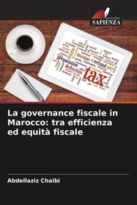 Produktbild: La governance fiscale in Marocco: tra efficienza ed equit&agrave; fiscale