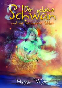 Produktbild: Der goldene Schwan und das verzauberte Schloss
