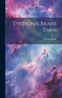 Produktbild: Tychonis Brahe Dani