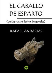 Produktbild: El caballo de esparto (guion para el lector de novelas)