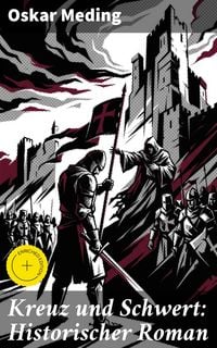 Produktbild: Kreuz und Schwert: Historischer Roman