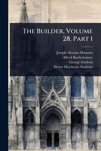 Produktbild: The Builder, Volume 28, Part 1