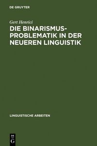 Produktbild: Die Binarismus-Problematik in der neueren Linguistik
