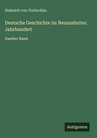 Produktbild: Deutsche Geschichte im Neunzehnten Jahrhundert