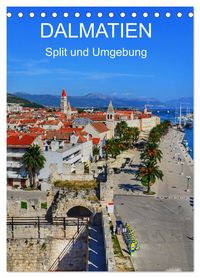 Produktbild: DALMATIEN - Split und Umgebung (Tischkalender 2026 DIN A5 hoch), CALVENDO Monatskalender