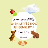 Produktbild: Learn Your ABCs With Little Dog Queenie Pt. 1