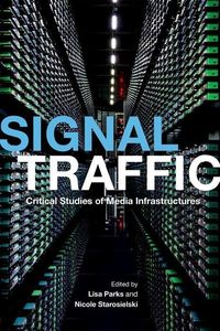 Bild vom Artikel Signal Traffic vom Autor Lisa Starosielski, Nicole Parks
