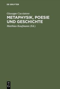 Produktbild: Metaphysik, Poesie und Geschichte