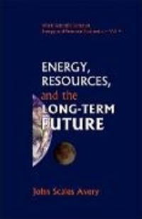 Produktbild: Energy, Resources, and the Long-Term Future