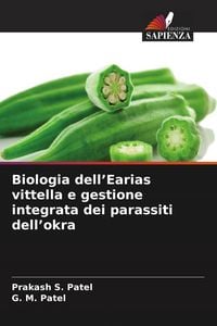 Produktbild: Biologia dell'Earias vittella e gestione integrata dei parassiti dell'okra