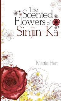 Produktbild: The Scented Flowers of Sinjin-Ka
