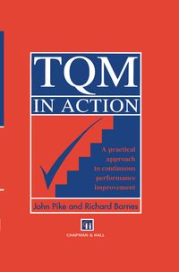 Produktbild: TQM in Action:A Practical Approach to Continuous Performance Improvement
