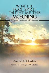 Produktbild: What the Holy Spirit Taught Me This Morning