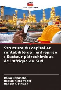 Produktbild: Structure du capital et rentabilit&eacute; de l'entreprise : Secteur p&eacute;trochimique de l'Afrique du Sud