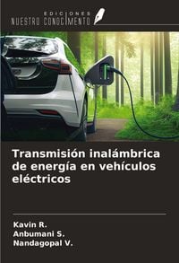 Produktbild: Transmisi&oacute;n inal&aacute;mbrica de energ&iacute;a en veh&iacute;culos el&eacute;ctricos