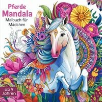Produktbild: Pferde Mandala Malbuch f&uuml;r M&auml;dchen ab 9 Jahren